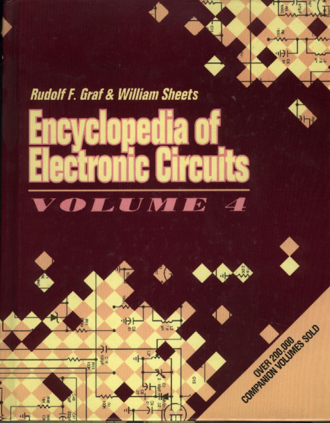 Encyclopedia of electronic circuits. Vol. 4 by Sheets William; Graf Rudolf F