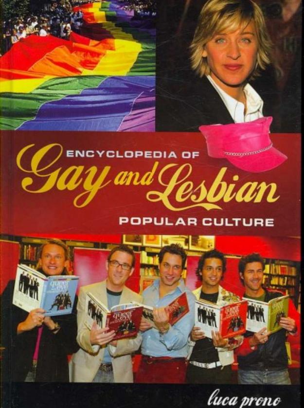 Encyclopedia of gay and lesbian popular culture by Luca Prono