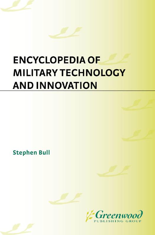 Encyclopedia of military technology and innovation by Bull Stephen
