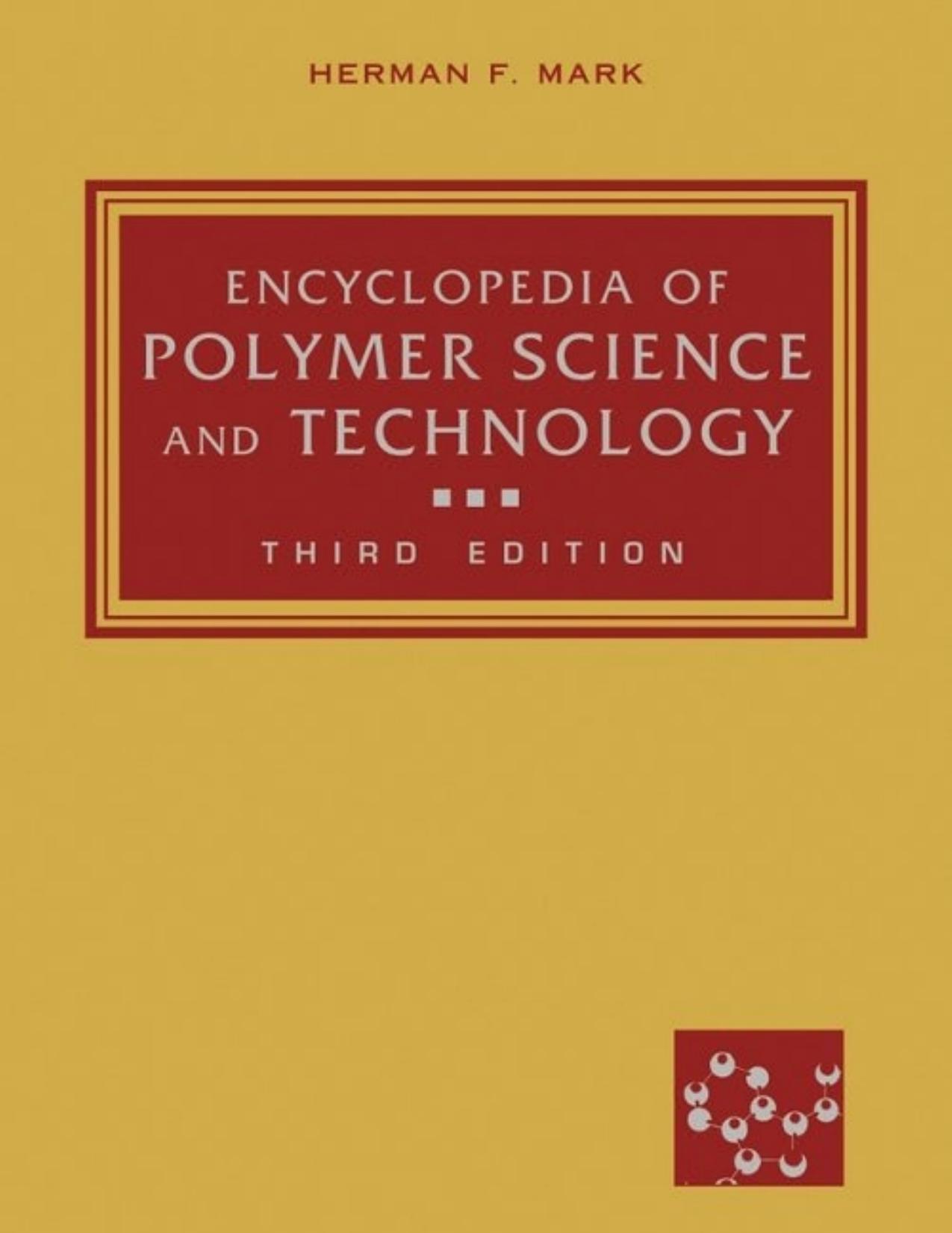 Encyclopedia of polymer science and technology by Herman F. Mark
