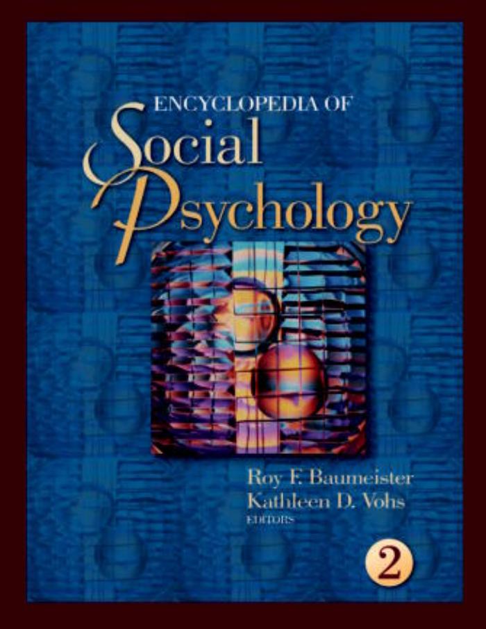 Encyclopedia of social psychology / 1 [A - I] by Roy Baumeister Kathleen D. Vohs