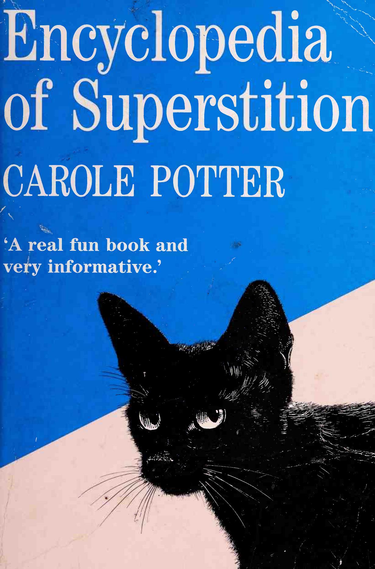 Encyclopedia of superstition by Potter Carole