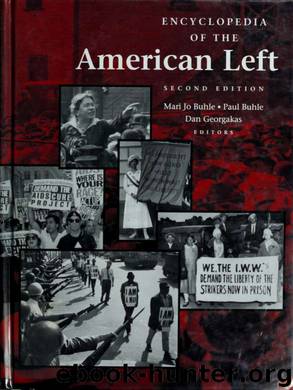 Encyclopedia of the American left by ed. by Mari Jo Buhle