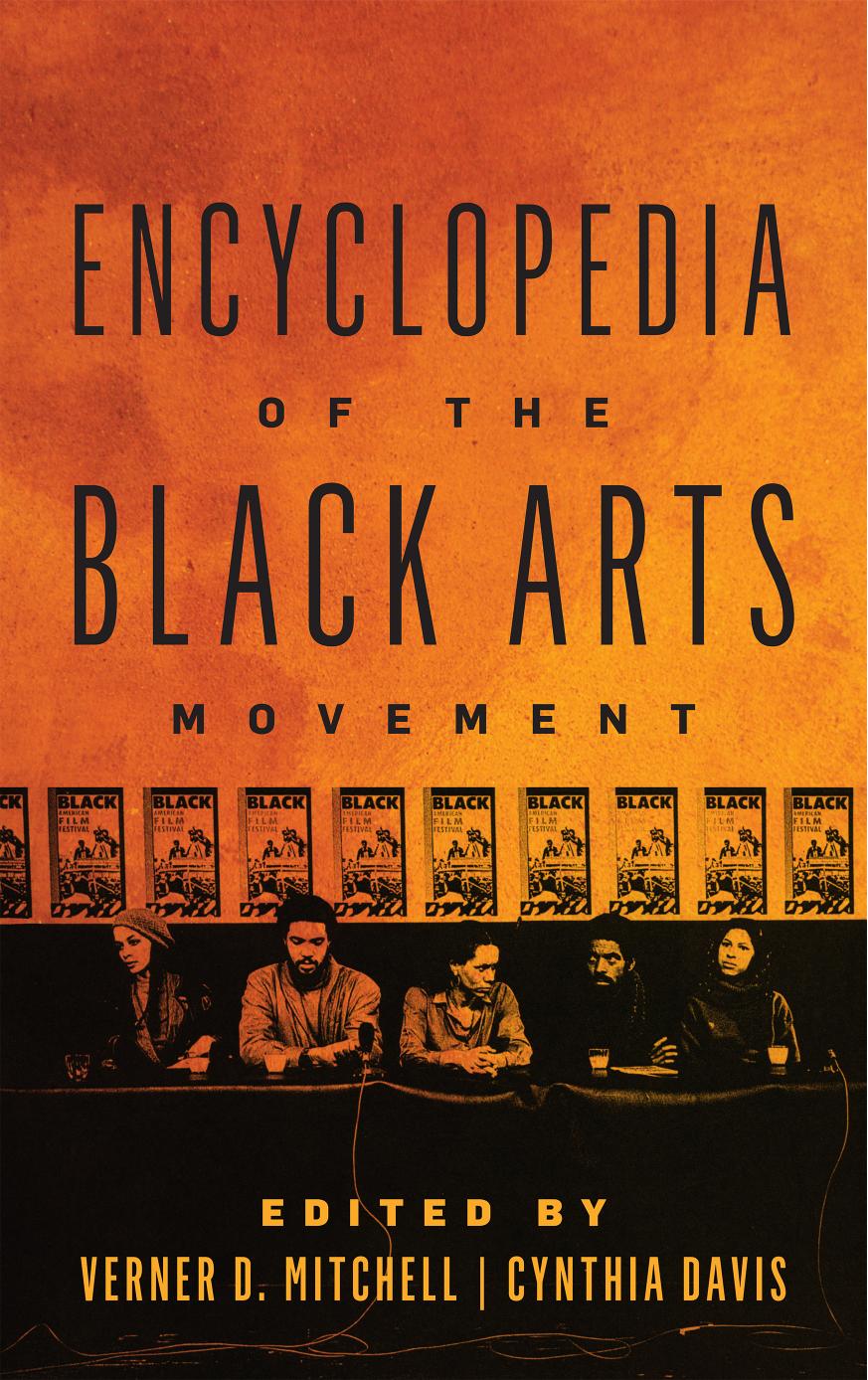 Encyclopedia of the Black Arts Movement by Mitchell Verner D.;Davis Cynthia;