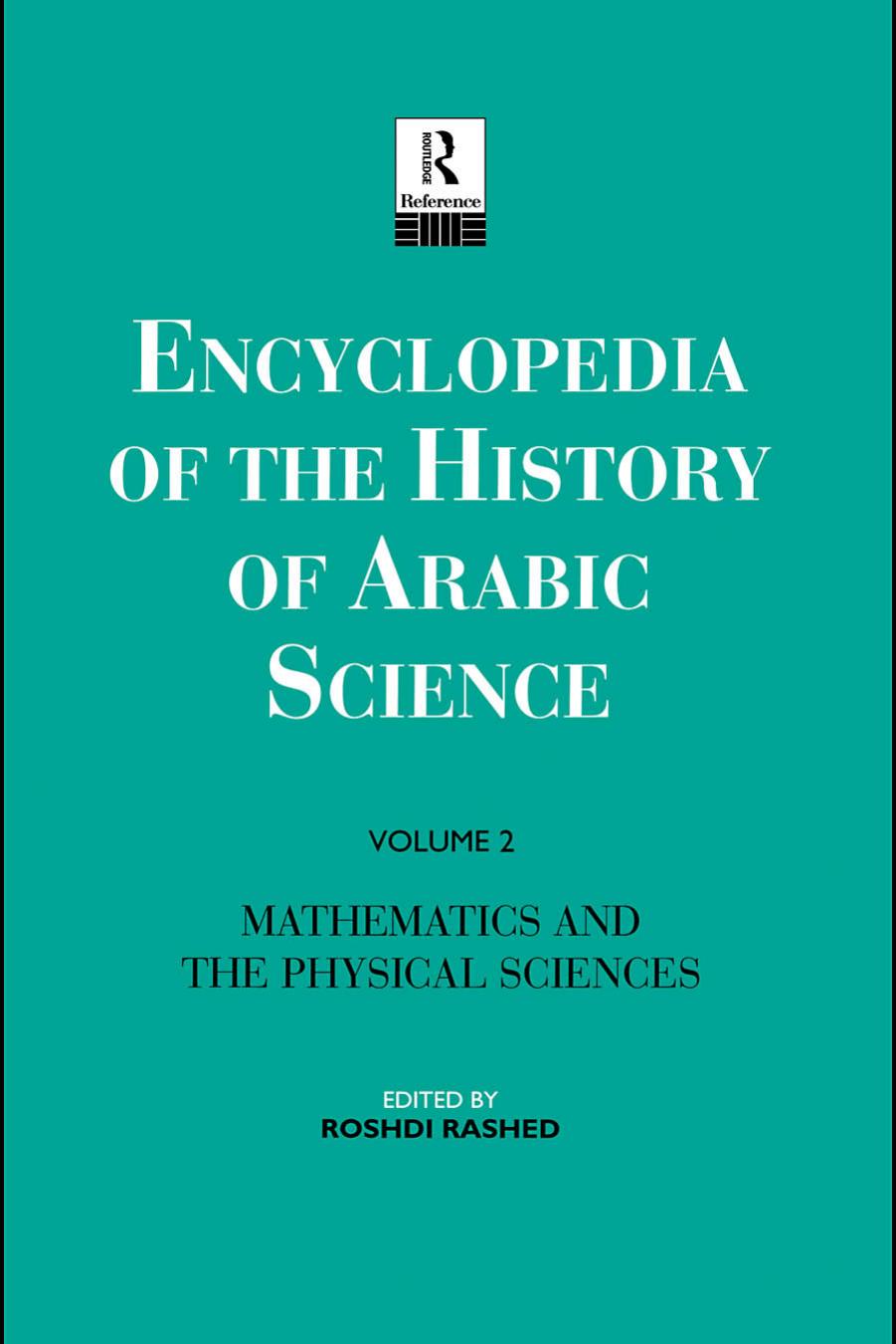 Encyclopedia of the History of Arabic Science, Vol. 2 by Unknow