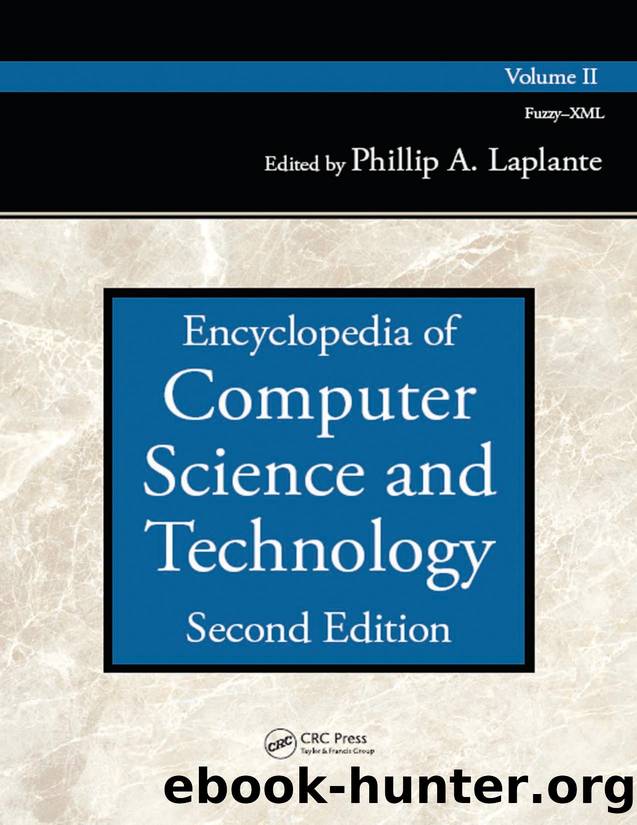 Encyclopedia of: Computer Science and Technology by Phillip A. Laplante