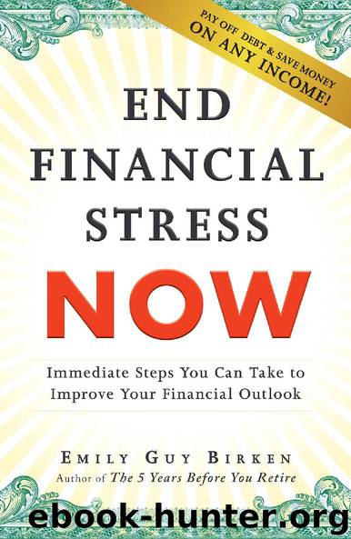 End Financial Stress Now by Emily Guy Birken