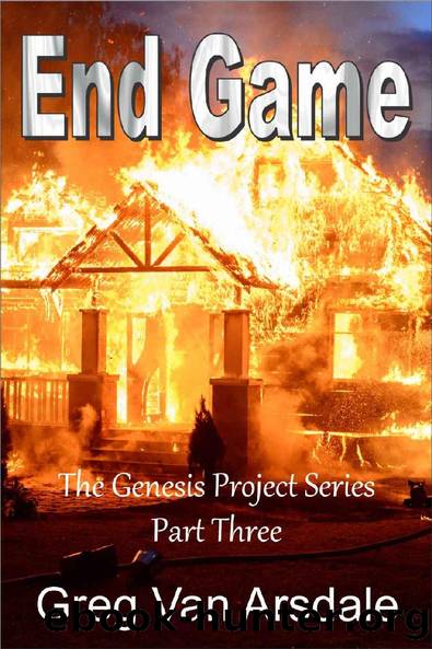 End Game (The Genesis Project Series Book 3) by Greg Van Arsdale