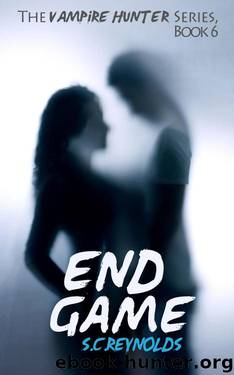 End Game (Vampire Hunter Book 6) by Reynolds S.C