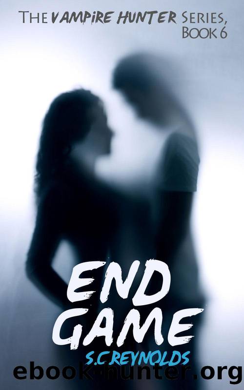 End Game (Vampire Hunter Book 6) by S.C. Reynolds