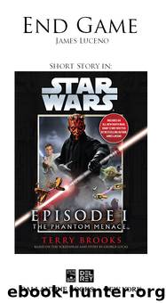 End Game Short Story in Star Wars: Episode I - The Phantom Menace by Terry Brooks