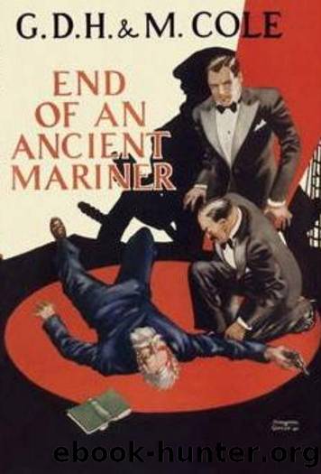 End Of An Ancient Mariner (1933) by G. D. H && M. Cole
