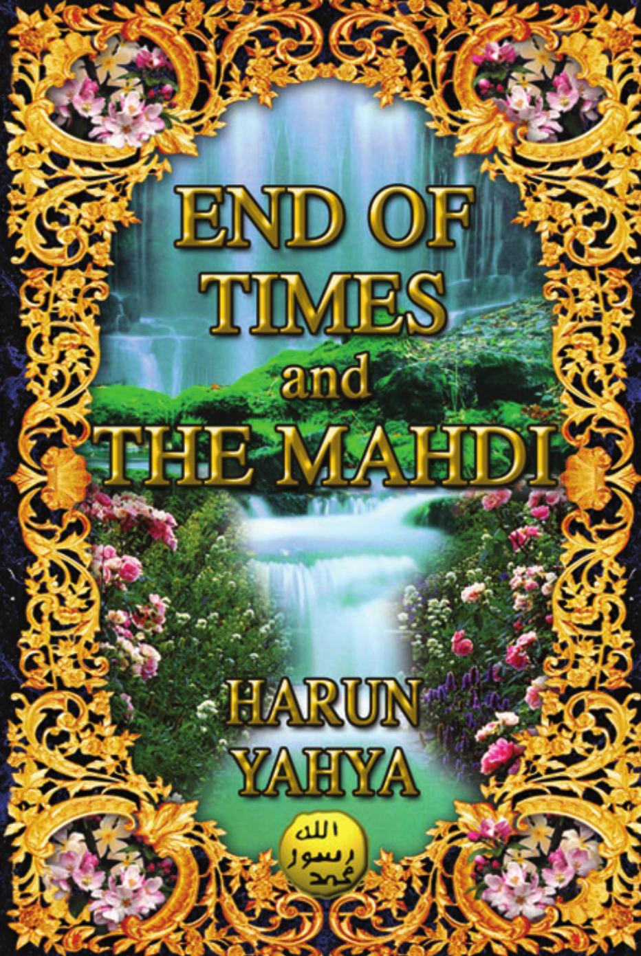 End Of Times And The Mahdi by Unknown