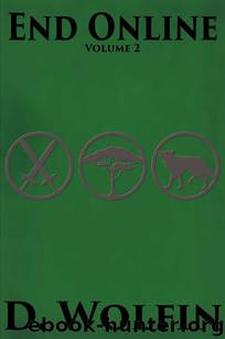 End Online: Volume 2 by D. Wolfin