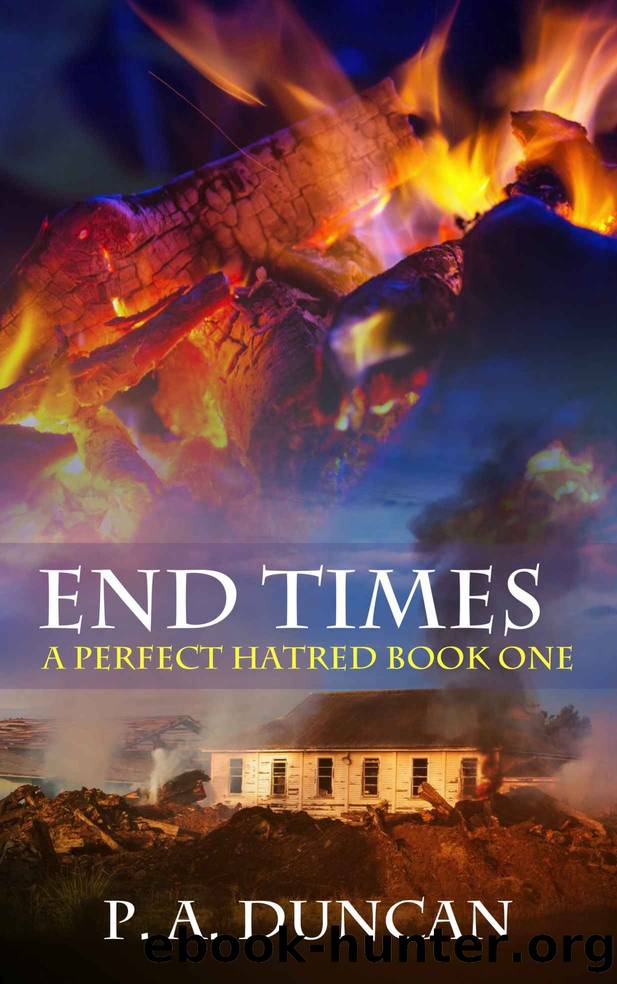 End Times by P A Duncan