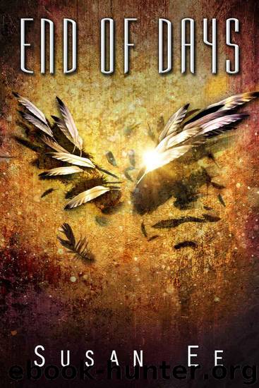 End of Days (Penryn & the End of Days Series Book 3) by Ee Susan