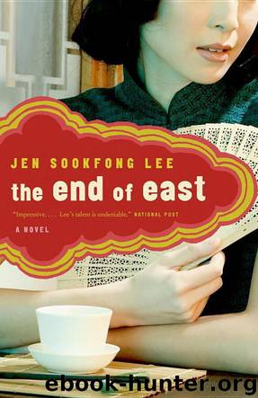 End of East, The by Lee Jen Sookfong