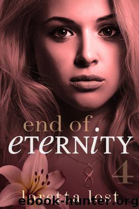 End of Eternity 4 by Loretta Lost