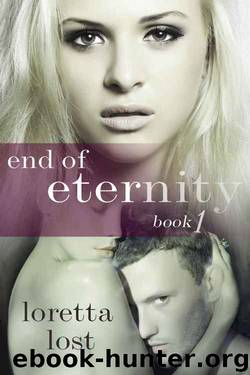 End of Eternity by Loretta Lost