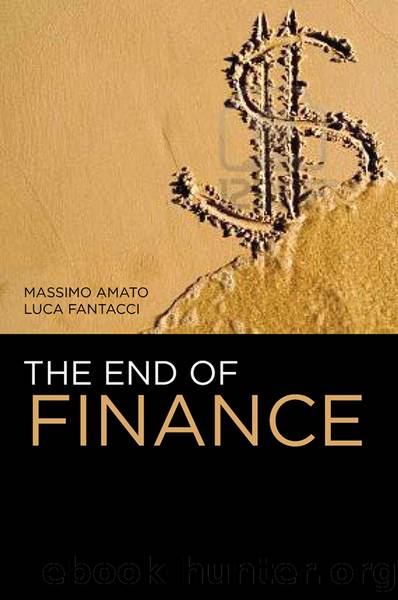 End of Finance (9780745683652) by Amato Massimo; Fantacci Luca