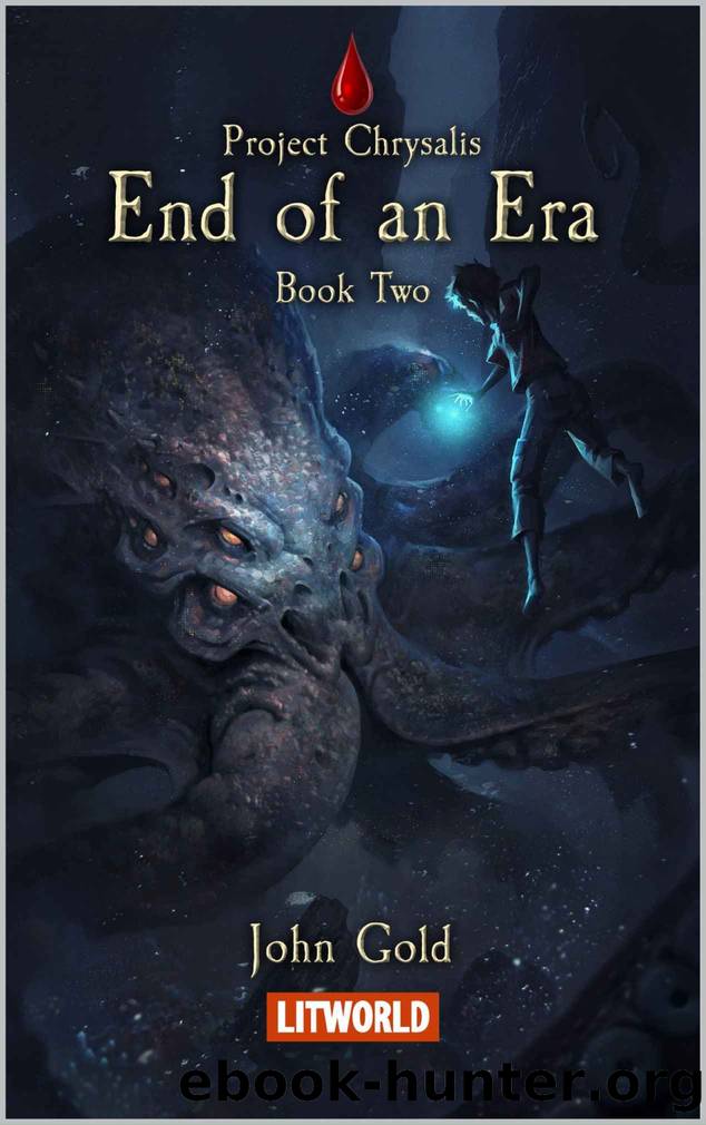 End of an Era (Project Chrysalis Book 2) by John Gold