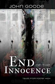 End of the Innocence by John Goode