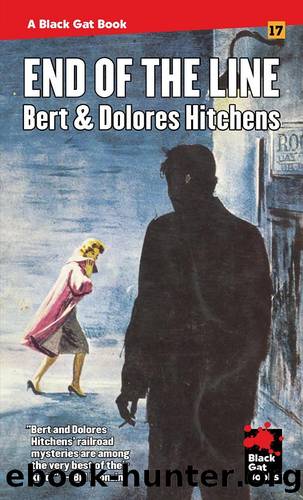 End of the Line (Black Gat Books Book 17) by Bert & Dolores Hitchens