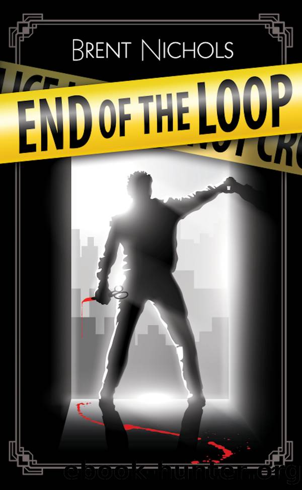 End of the Loop by Brent Nichols