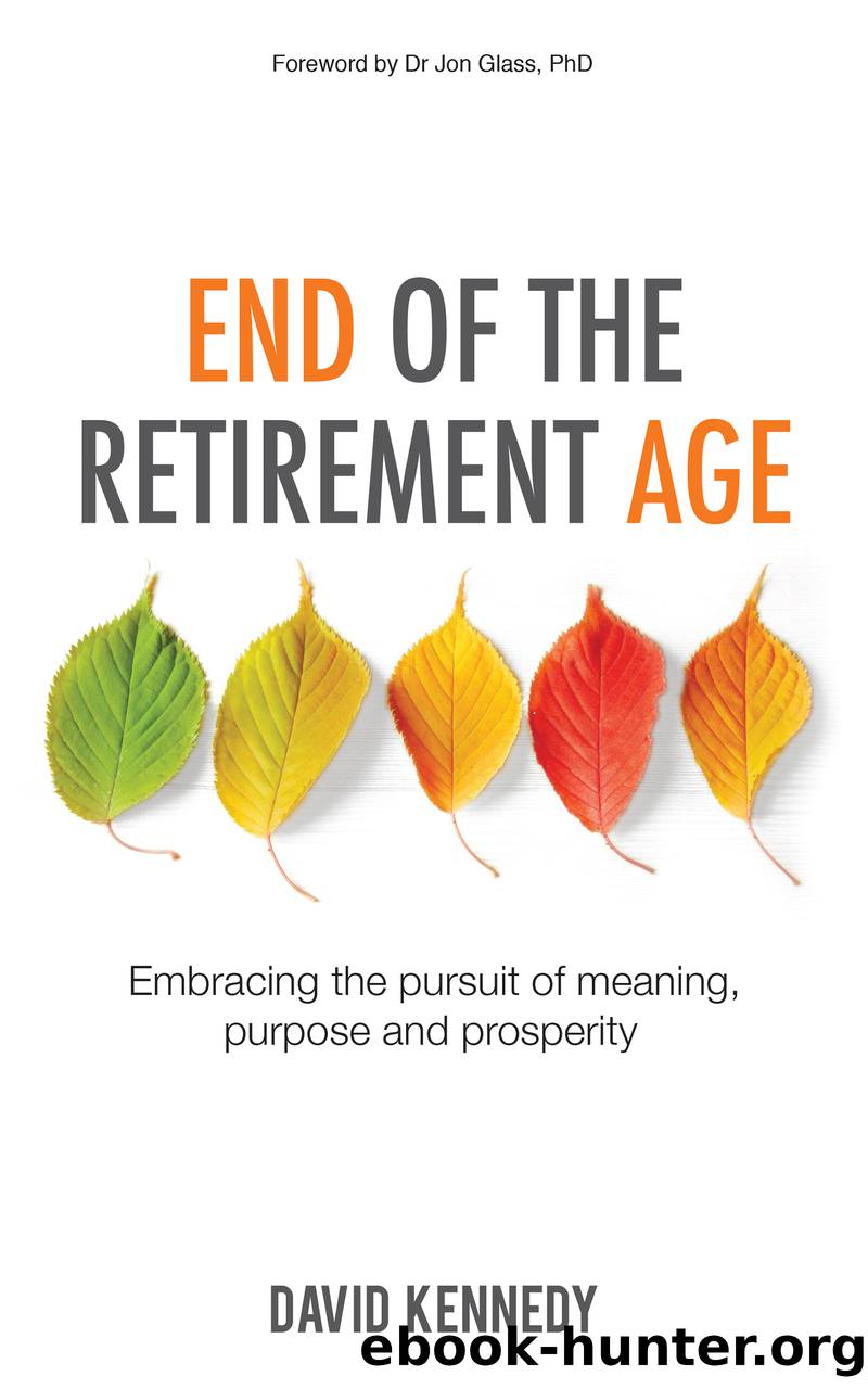 End of the Retirement Age by David Kennedy