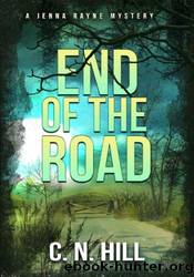End of the Road by C. N. Hill