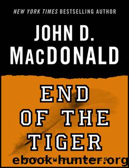 End of the Tiger by John D. MacDonald