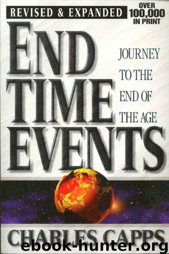 End-Time Events: Journey to the End of the Age by Charles Capps