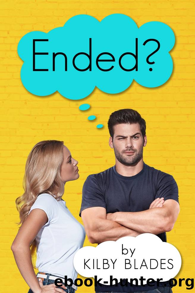 Ended? by Kilby Blades