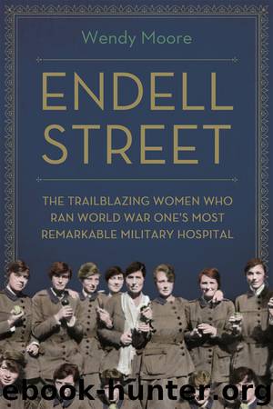 Endell Street by Wendy Moore