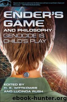 Ender's Game and Philosophy by Wittkower D. E. Rush Lucinda