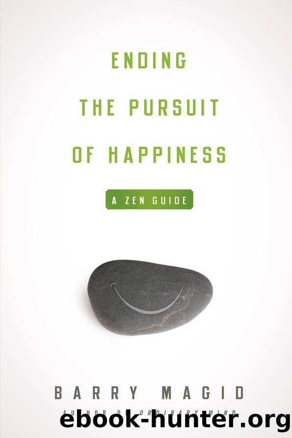 Ending the Pursuit of Happiness by Barry Magid