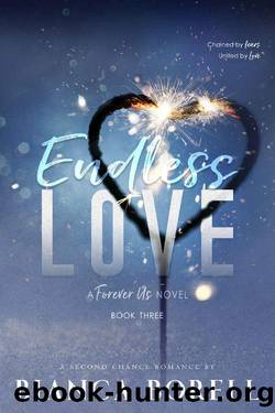 Endless Love: A Billionaire Romance (Forever Us Book 3) by Bianca Borell