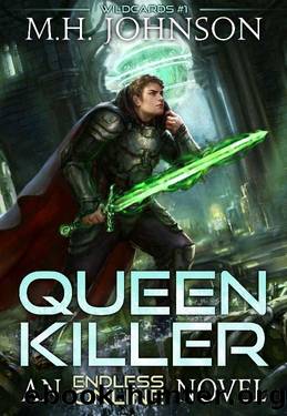 Endless Online Wildcards: Queen Killer: A LitRPG Adventure by M.H. Johnson
