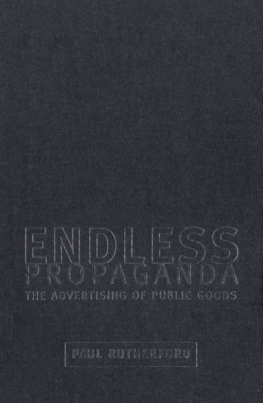 Endless Propaganda: The Advertising of Public Goods by Unknow