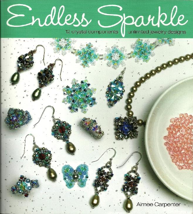 Endless Sparkle 12 Crystal Components - Unlimited Jewelry Designs by Aimee Carpenter