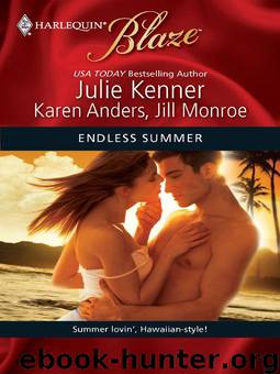 Endless Summer by Julie Kenner & Karen Anders & Jill Monroe