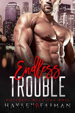 Endless Trouble by Hayley Faiman