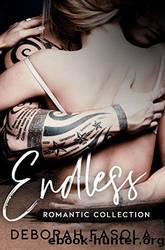 Endless: Romantic Collection by Deborah Fasola