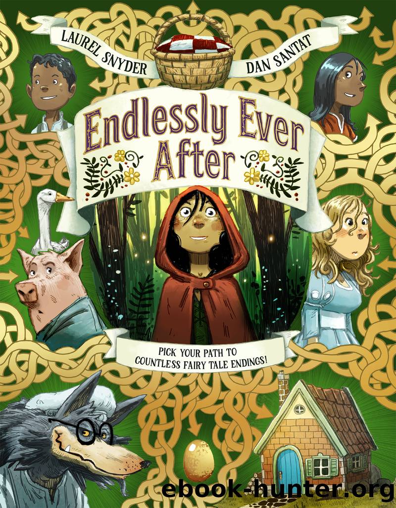 Endlessly Ever After by Laurel Snyder & Dan Santat