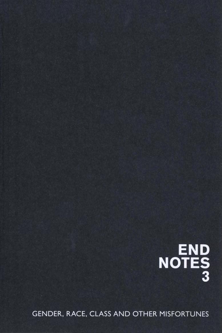Endnotes 3: Gender, Race, Class and Other Misfortunes by Endnotes (Editor) Jasper Bernes Chris Chen