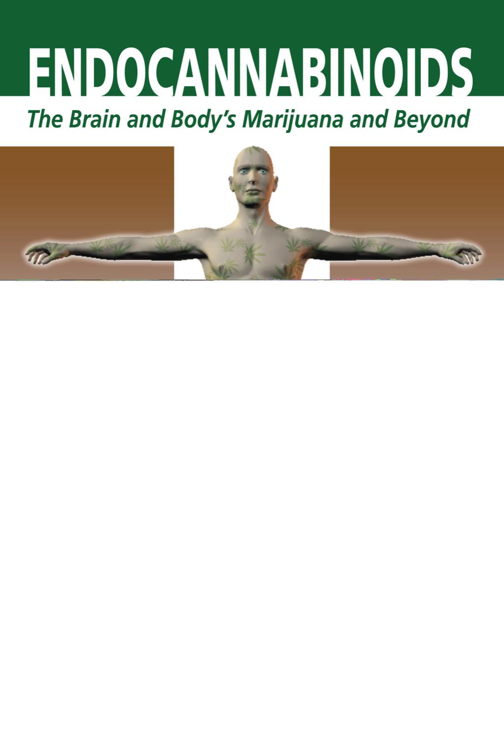 Endocannabinoids - The Brain and Body's Marijuana and Beyond by E. Onaivi et al. (CRC 2006) WW