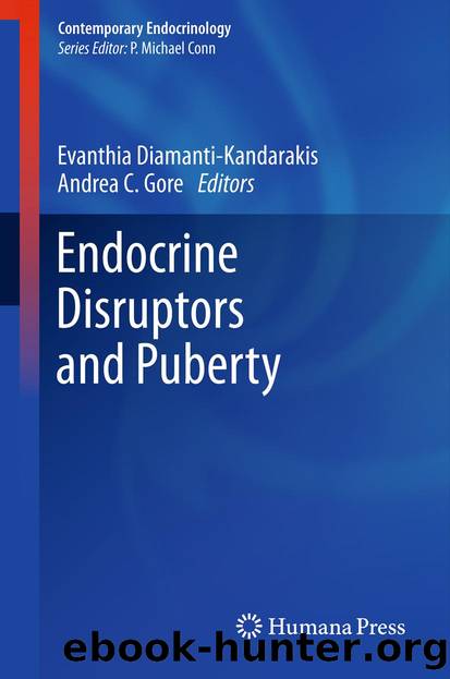 Endocrine Disruptors and Puberty by Evanthia Diamanti-Kandarakis & Andrea C. Gore
