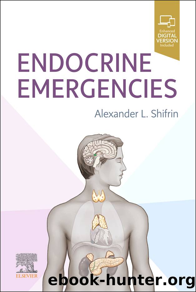 Endocrine Emergencies, E-Book by Shifrin Alexander L.;
