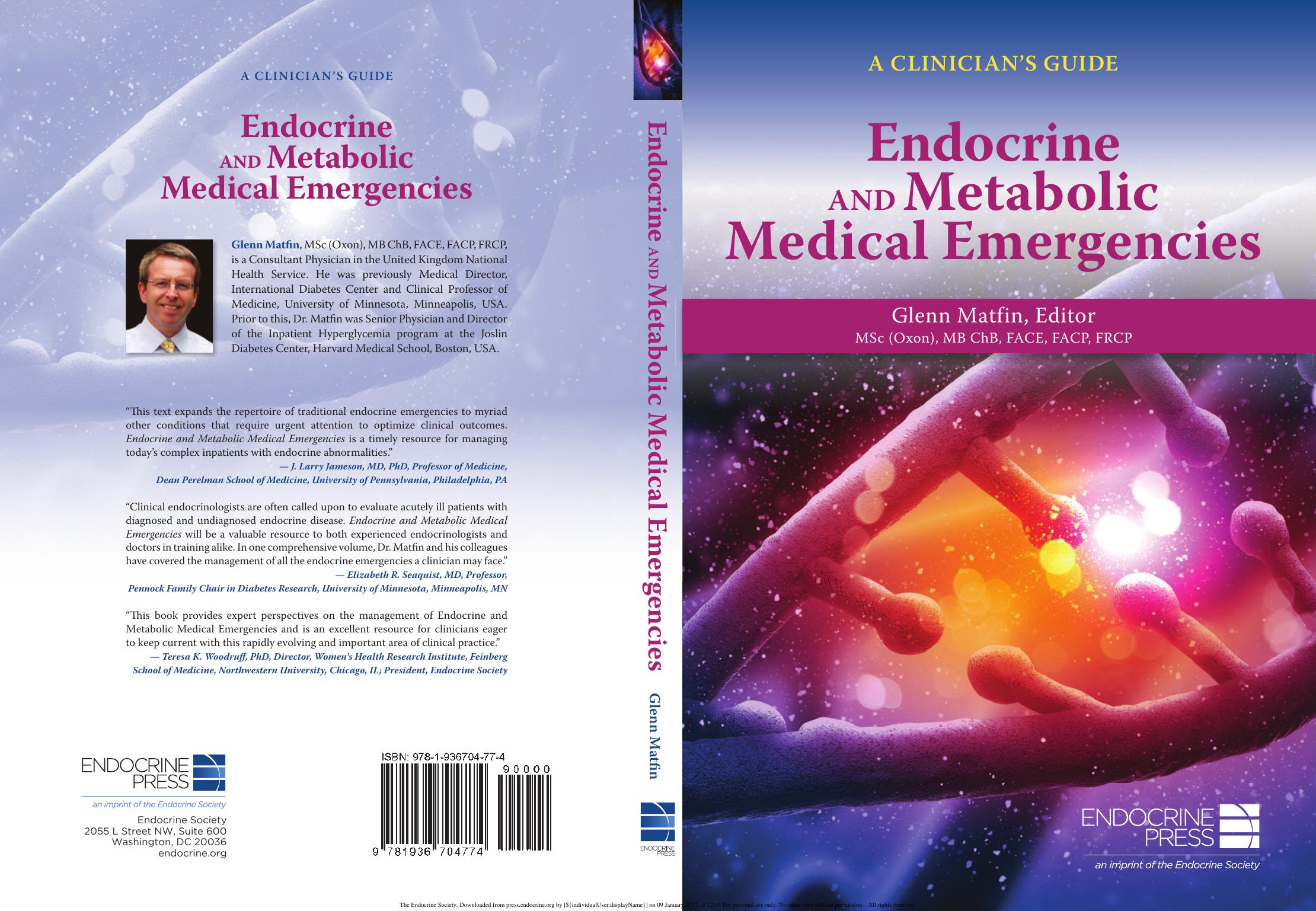 Endocrine and Metabolic Medical Emergencies: A Clinician's Guide by FRCP Dr. Glenn Matfin MSc (Oxon) MB ChB FACE FACP (editor)
