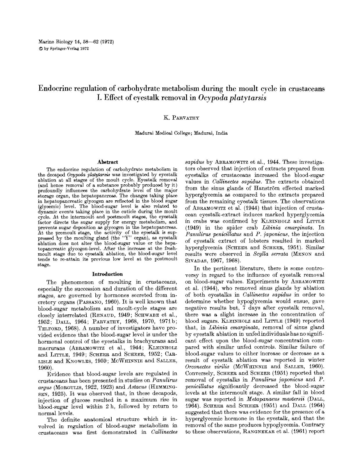 Endocrine regulation of carbohydrate metabolism during the moult cycle in crustaceans I. Effect of eyestalk removal in <Emphasis Type="Italic">Ocypoda platytarsis<Emphasis> by Unknown